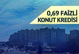 0.69 faizli konut kredisi hesaplama tablosu!